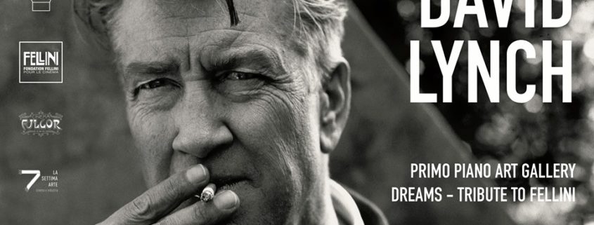 David Lynch Dreams – A Tribute to Fellini Galleria Primo Piano RImini