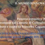 Pinacoteca Servolini Il Museo rinnovato 2019 Francesca Cagianelli Collesalvetti