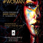 Sante Muro #woman - Galleria Palazzo Marsico - Pignola