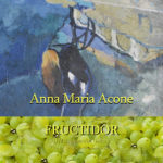 Anna Maria Acone Fructidor 2019 Il Melograno Art Gallery