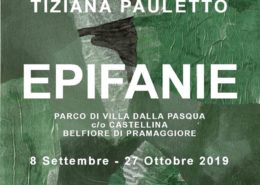 Tiziana Pauletto Epifanie mostra Castellina Belfiore di Pramaggiore