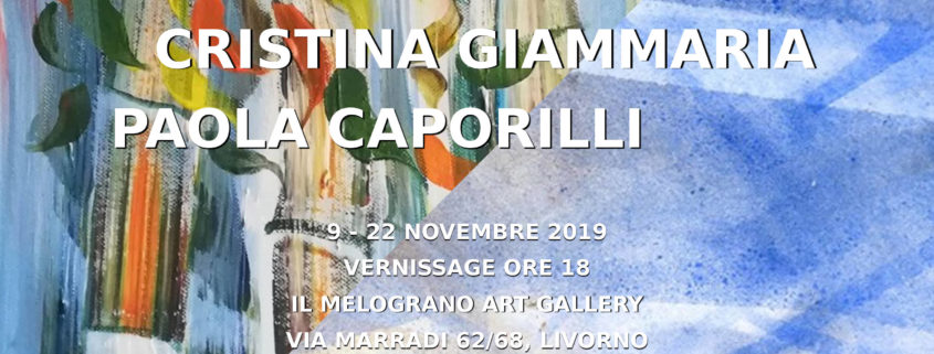 Cristina Giammaria e Paola Caporilli Il Melograno Art Gallery Livorno