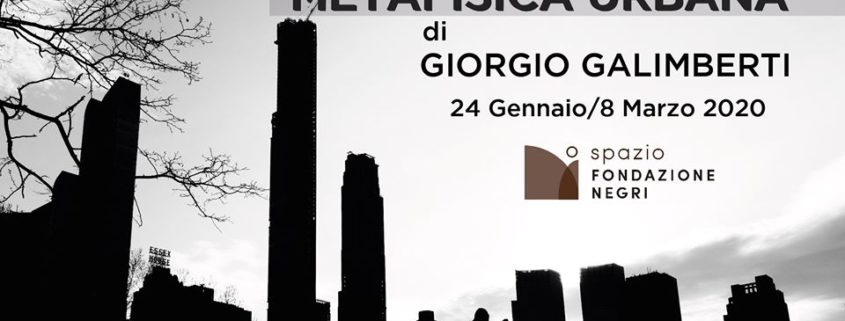 Giorgio Galimberti - Metafisica urbana - Fondazione Negri - Brescia