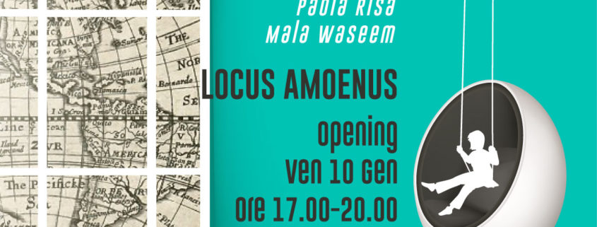Locus Amoenus – I luoghi dell’anima - Medina Roma Arte