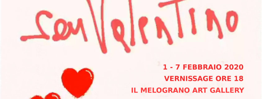 San Valentino 2020 Il Melograno Art Gallery