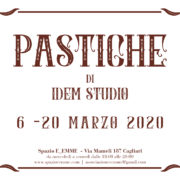 IDEM Studio – PASTICHE - Spazio E_EMME - Cagliari