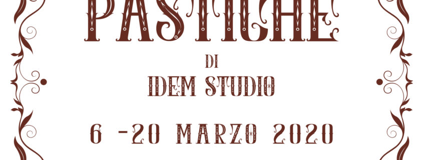 IDEM Studio – PASTICHE - Spazio E_EMME - Cagliari