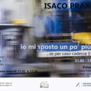 Isaco Praxolu - Io mi sposto un po' più in là - Palazzo Coelli - Orvieto