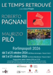 Le Temps Retrouvé, mostra di Roberto Pagnani e Maurizio Pilò al Museo Archeologico MAF e alla Sala Mostra Mario Bertozzi di Forlimpopoli