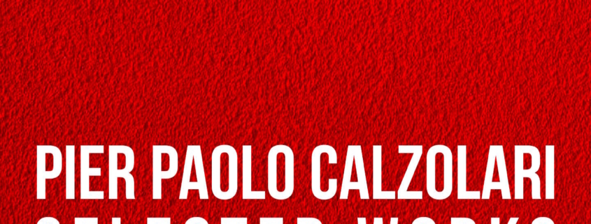 Pier Paolo Calzolari, Opere scelte, mostra personale a cura di Sergio Risaliti da 21Art Montecarlo, dal 1° ottobre 2026 al 9 gennaio 2027.