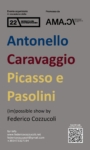 Antonello Caravaggio Picasso e Pasolini, (im)possible show di Federico Cozzucoli a Cagliari