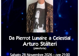 Arturo Stàlteri all’Auditorium A. Vighesso di Tombolo – Da Pierrot Lunaire a Celestial