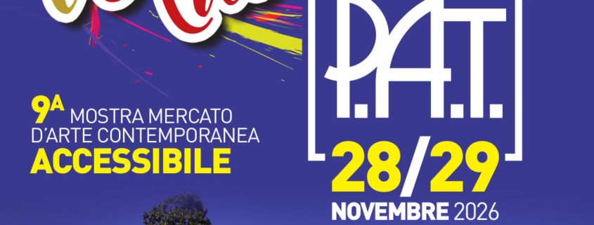 Locandina di P.A.T. – Pavia Art Talent 2026, nona edizione della manifestazione dedicata all’arte contemporanea, in programma il 28 e 29 novembre al Castello di Belgioioso, in provincia di Pavia. In programma mostre, progetti speciali, performance partecipative e il Premio P.A.T. 2026.