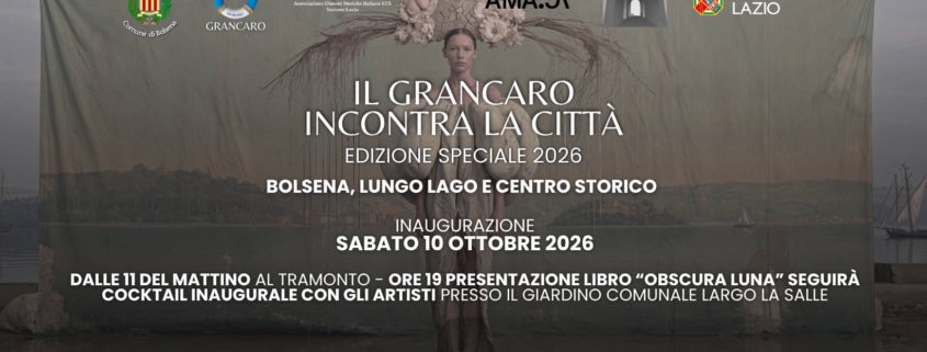Locandina di “Grancaro incontra la città – Edizione speciale 2026”, mostra diffusa di sculture e installazioni contemporanee nel centro storico e sul lungolago di Bolsena, dal 10 ottobre 2026.