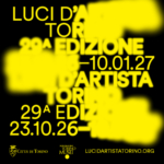 Locandina della 29ª edizione di Luci d’Artista a Torino, intitolata Memories and Future Dreams, con nuove installazioni luminose di Tony Oursler, Flavio Favelli, CANEMORTO e Samson Young.