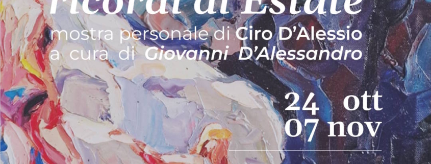 Locandina della mostra personale “Marine, ricordi di estate” di Ciro D’Alessio, a cura di Giovanni D’Alessandro, presso la galleria Fatti d’Arte in Piazza Bernini 41 ad Aversa. Inaugurazione sabato 24 ottobre 2026 alle ore 18:00. La mostra esplora il rapporto tra mare, memoria e astrazione attraverso una pittura a olio materica e ricca di colore. Visitabile fino al 7 novembre 2026.