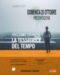 Locandina della presentazione del romanzo “La tessitrice del tempo” dello scrittore Massimo Granchi, in programma a CVM VENIO – Casa Studio Galleria a Larciano.