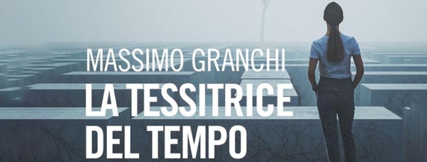 Locandina della presentazione del romanzo “La tessitrice del tempo” dello scrittore Massimo Granchi, in programma a CVM VENIO – Casa Studio Galleria a Larciano.