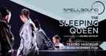 Locandina di “The Sleeping Queen”, spettacolo di Spellbound Contemporary Ballet con coreografia e ideazione di Mauro Astolfi, in scena al Teatro Vascello di Roma dal 1° al 6 dicembre 2026. Una rilettura contemporanea de La Bella Addormentata nel Bosco che esplora il potere, l'autorità e il risveglio dell'umanità.