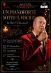 Locandina dello spettacolo “Un pianoforte sotto il vischio”, con Alex Vincenti al pianoforte e alla voce e la partecipazione delle ballerine di EleDance di Trieste ed Euphoria Dance FVG
